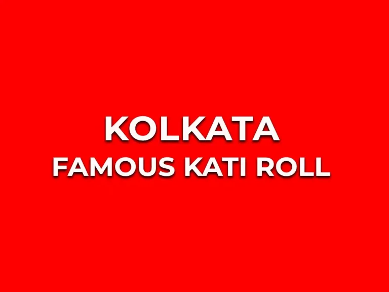 Kolkata famous kati roll